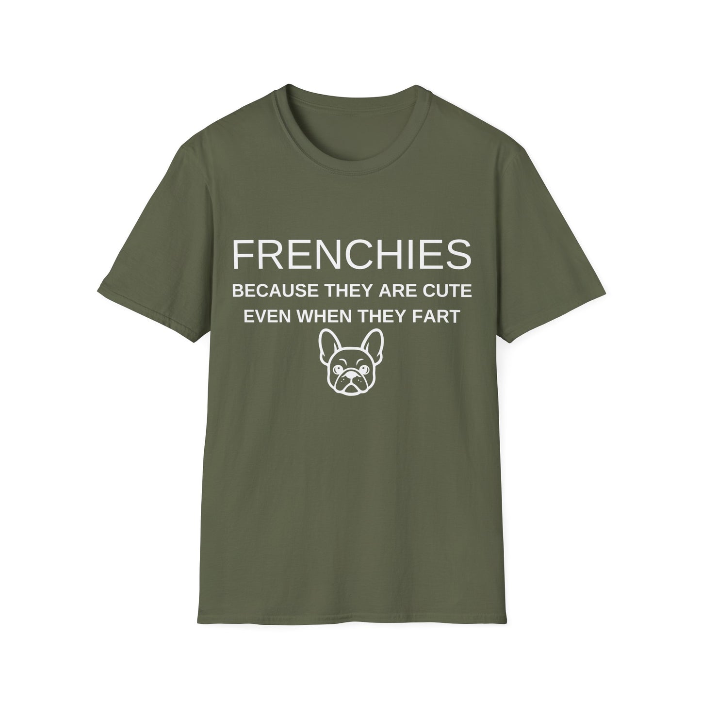 French Bulldog T-Shirt, Cute Even When They Fart (Funny Unisex Tee)