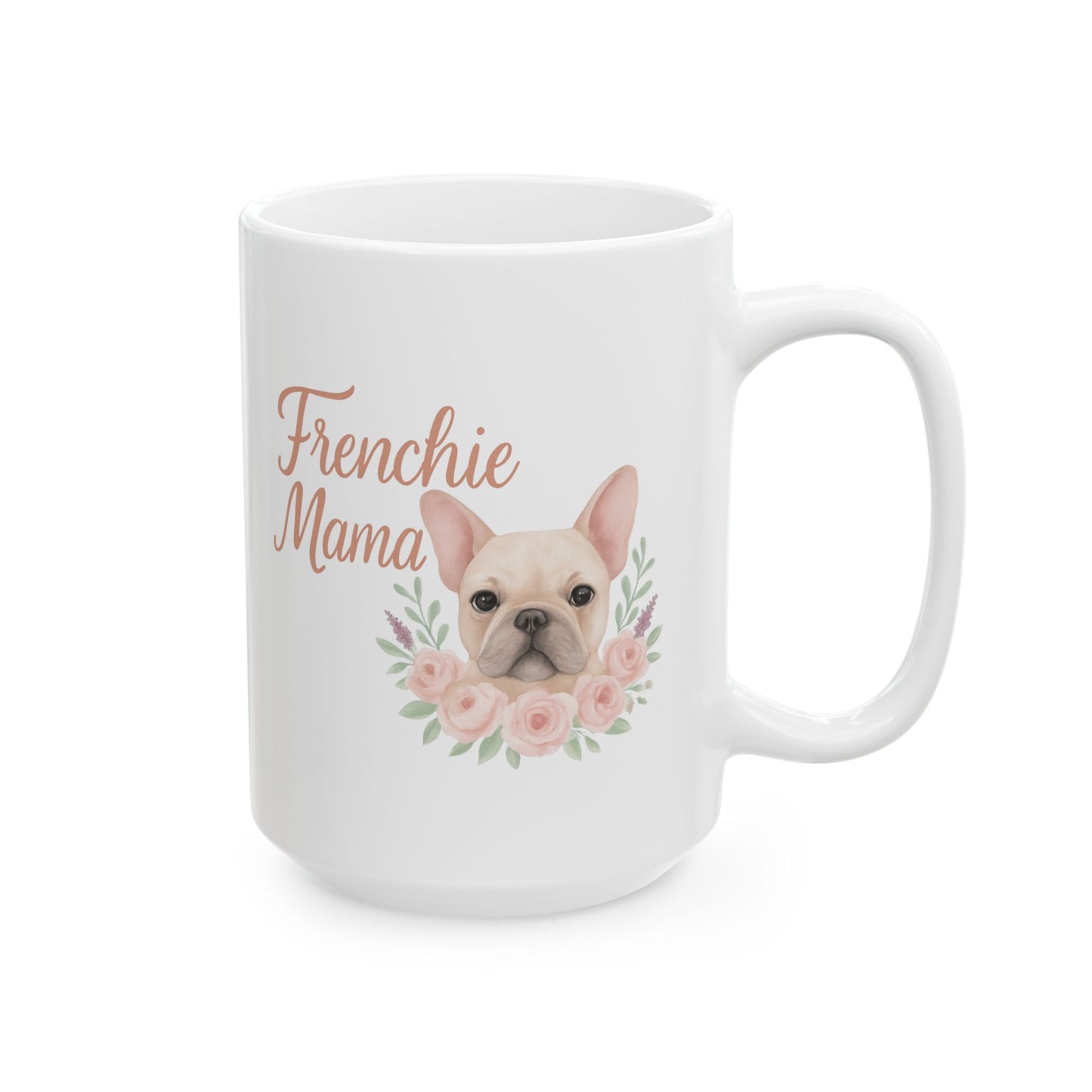 Frenchie Mom Ceramic Mug - Gift for Dog Lovers, Cute French Bulldog Mug, Animal Lover's Gift