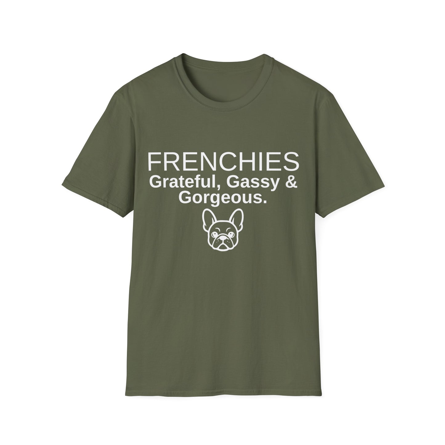 French Bulldog T-Shirt - Grateful, Gassy & Gorgeous (Unisex)