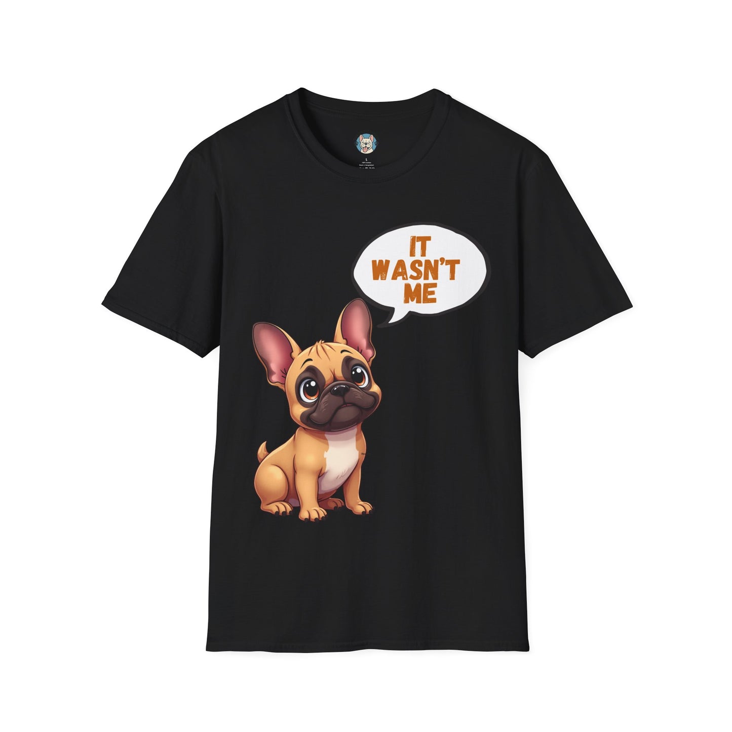 It Wasn't Me" Funny French Bulldog T-Shirt | Cute Frenchie Owner Gift Tee