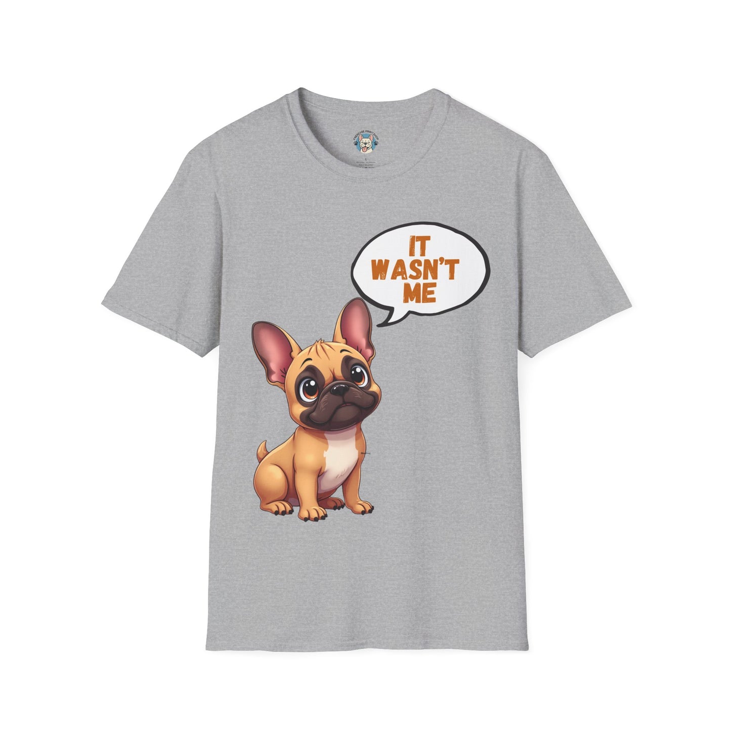 It Wasn't Me" Funny French Bulldog T-Shirt | Cute Frenchie Owner Gift Tee