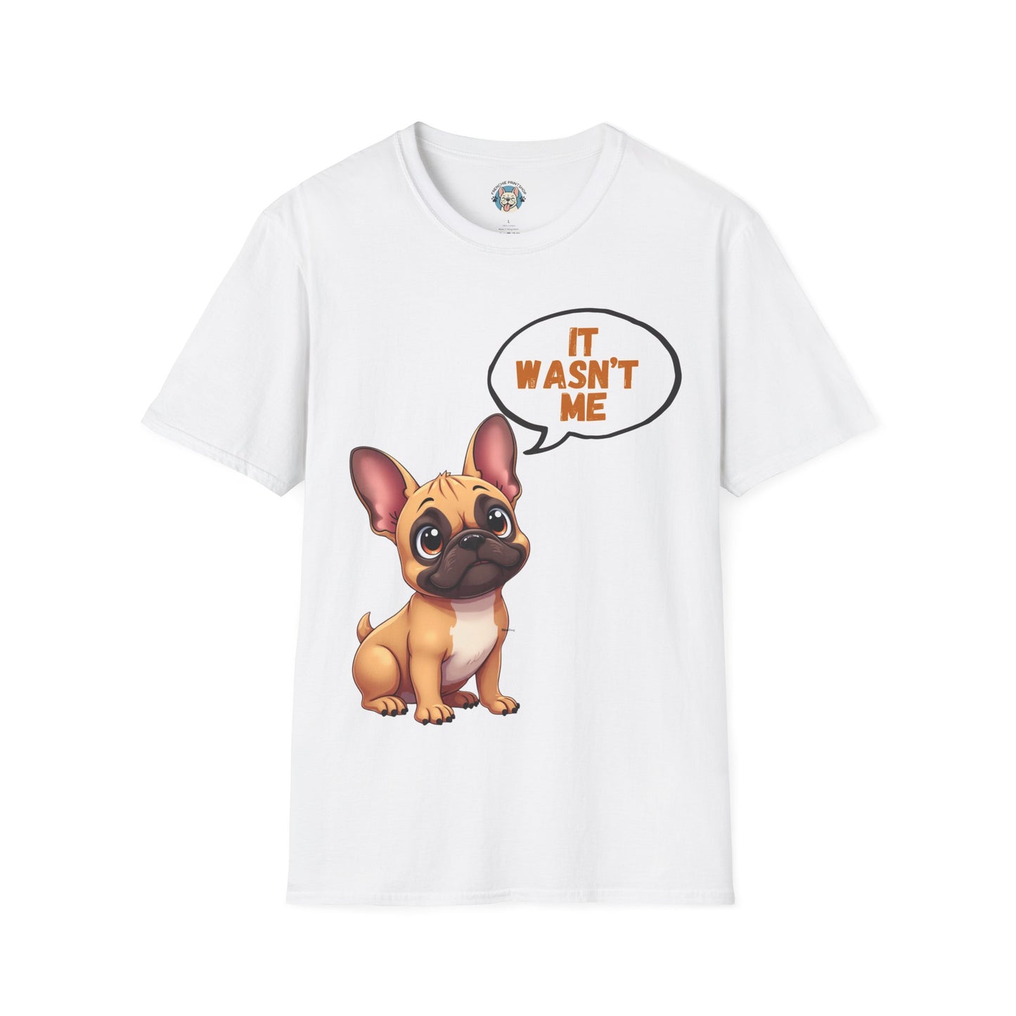 It Wasn't Me" Funny French Bulldog T-Shirt | Cute Frenchie Owner Gift Tee