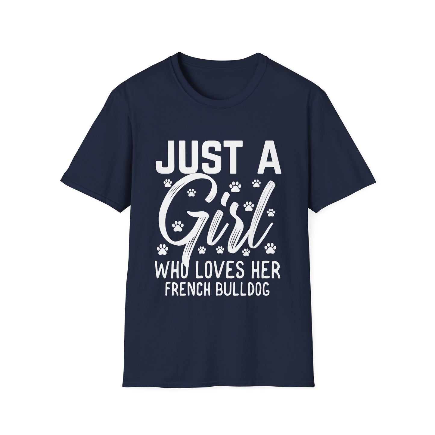 Just a Girl Who Loves Her French Bulldog T-Shirt – Cute Dog Lover Tee
