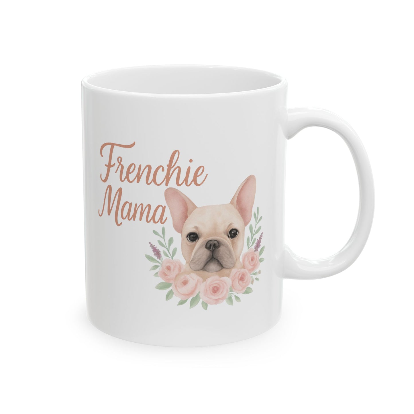 Frenchie Mom Ceramic Mug - Gift for Dog Lovers, Cute French Bulldog Mug, Animal Lover's Gift