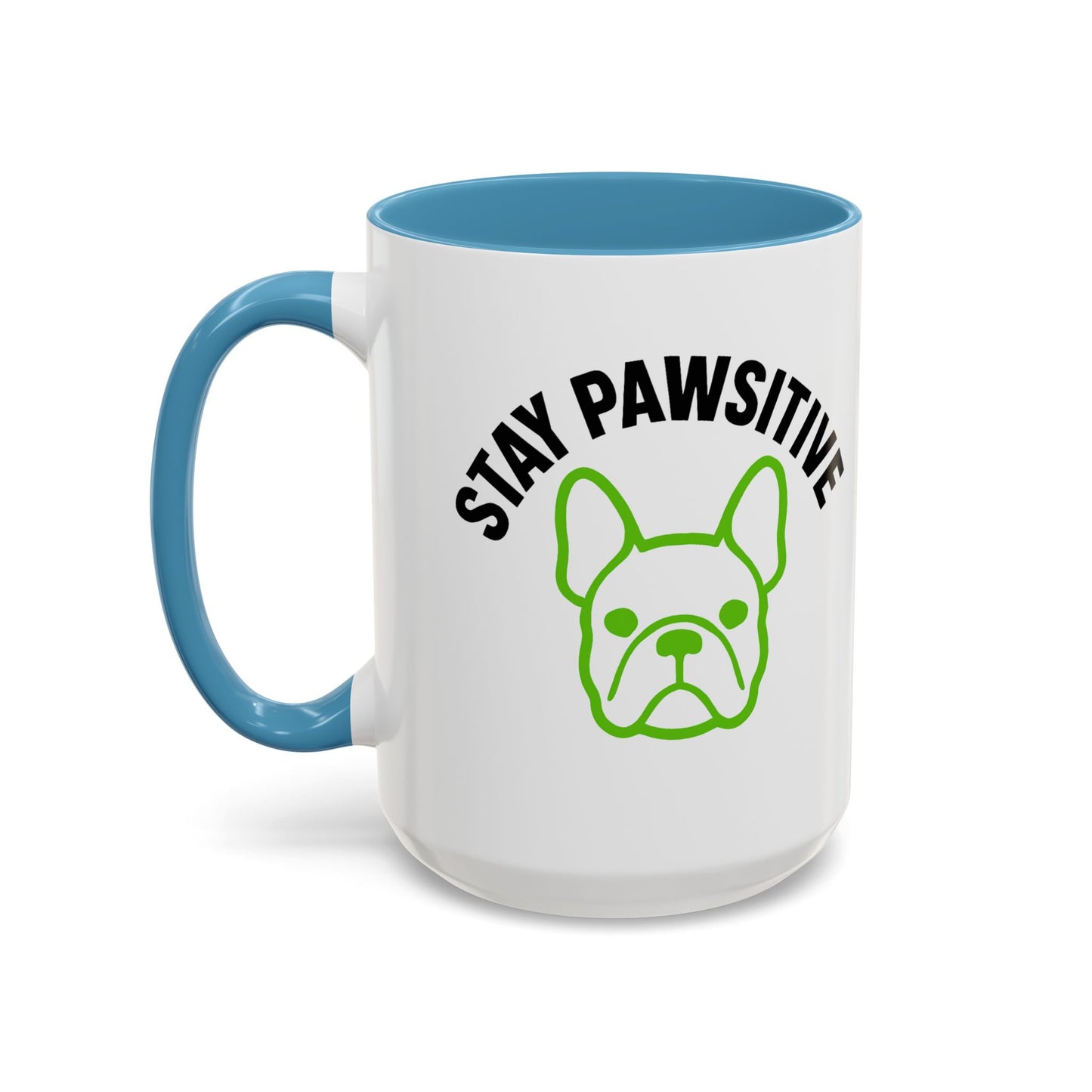 Stay Pawsitive Coffee Mug | French Bulldog Lover Gift, Dog Mom Mug,