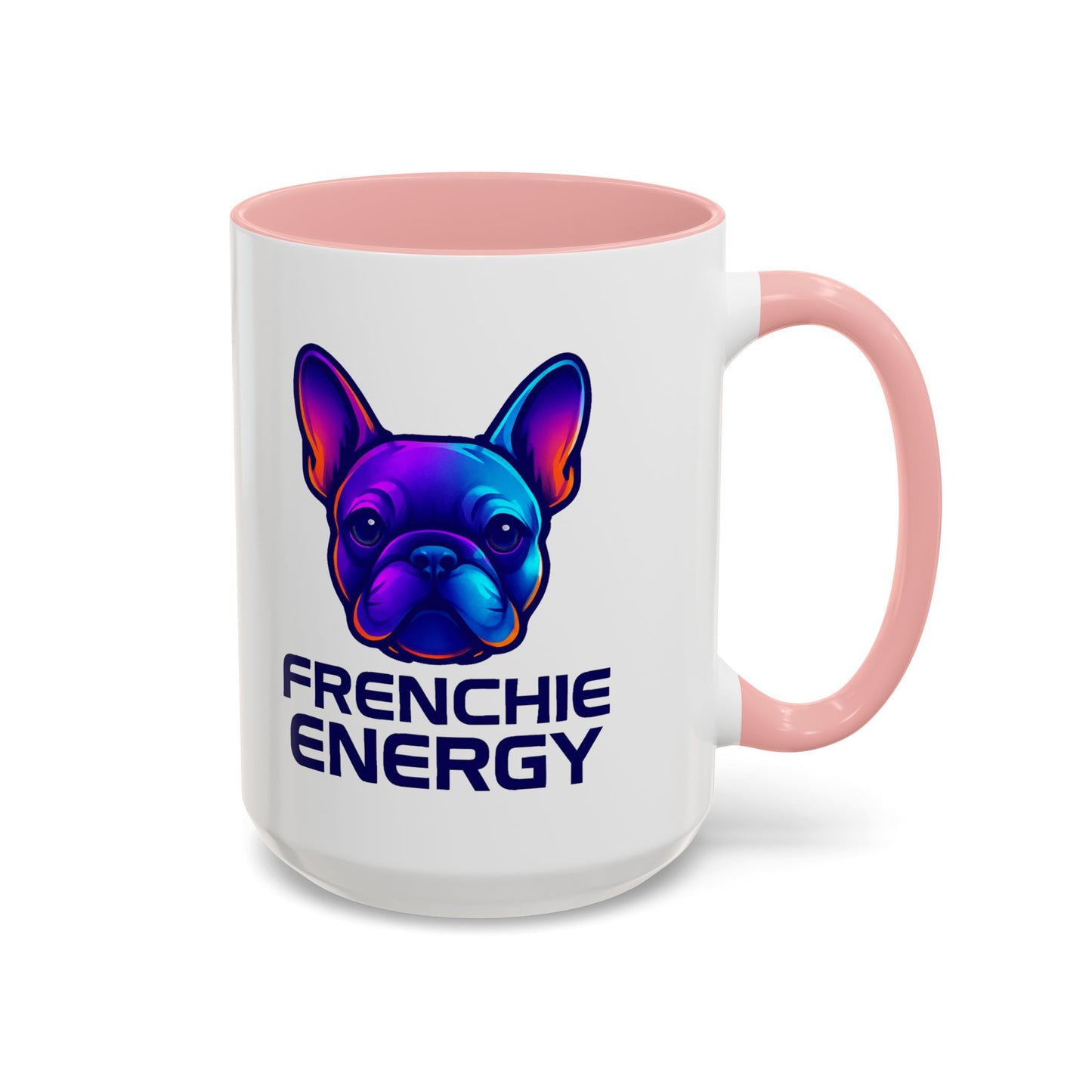 Frenchie Energy Coffee Mug, French Bulldog Lover Gift