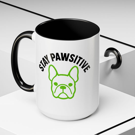 Stay Pawsitive Coffee Mug | French Bulldog Lover Gift, Dog Mom Mug,