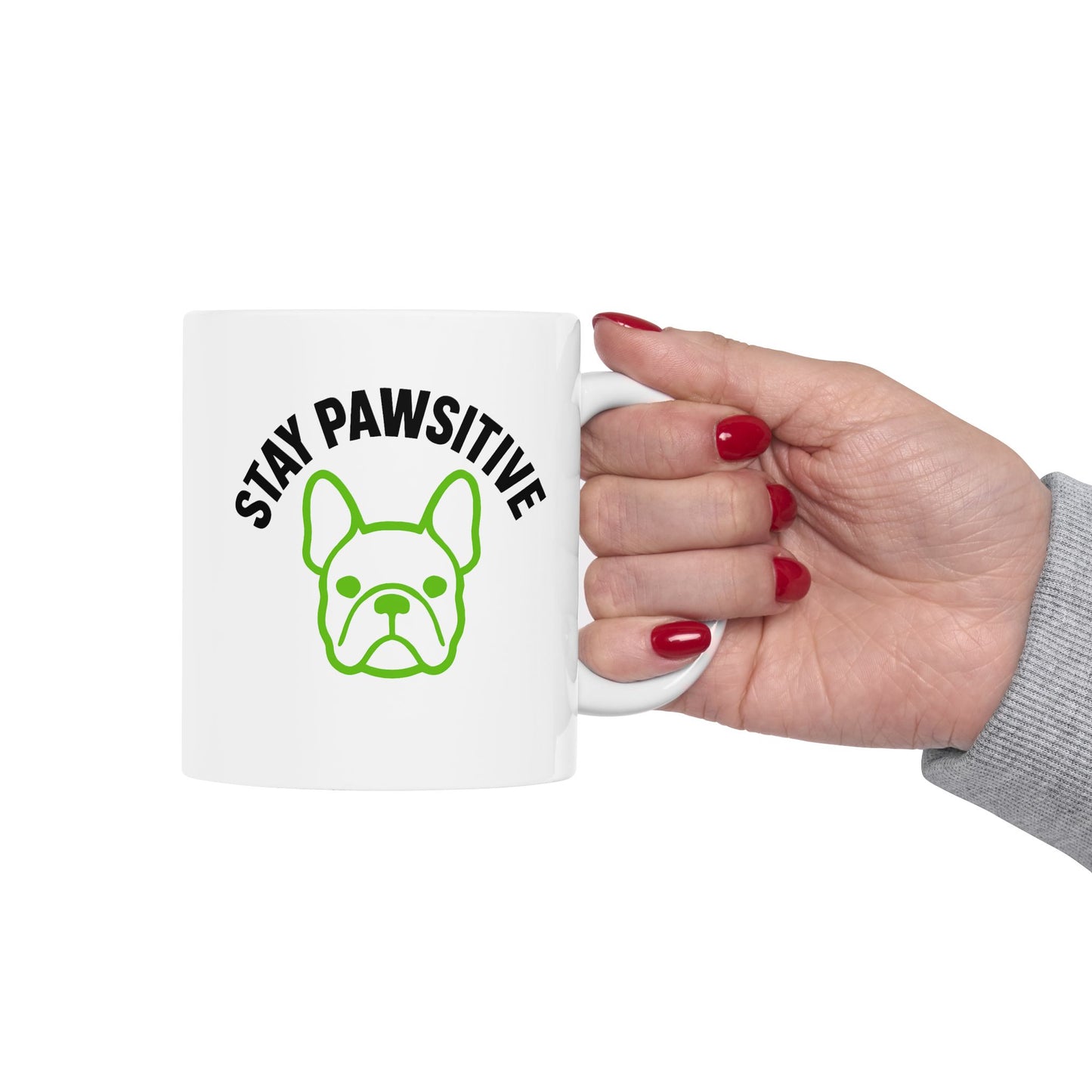 Stay Pawsitive Dog Lover Mug, Cute French Bulldog Design, Ceramic Coffee Cup,
