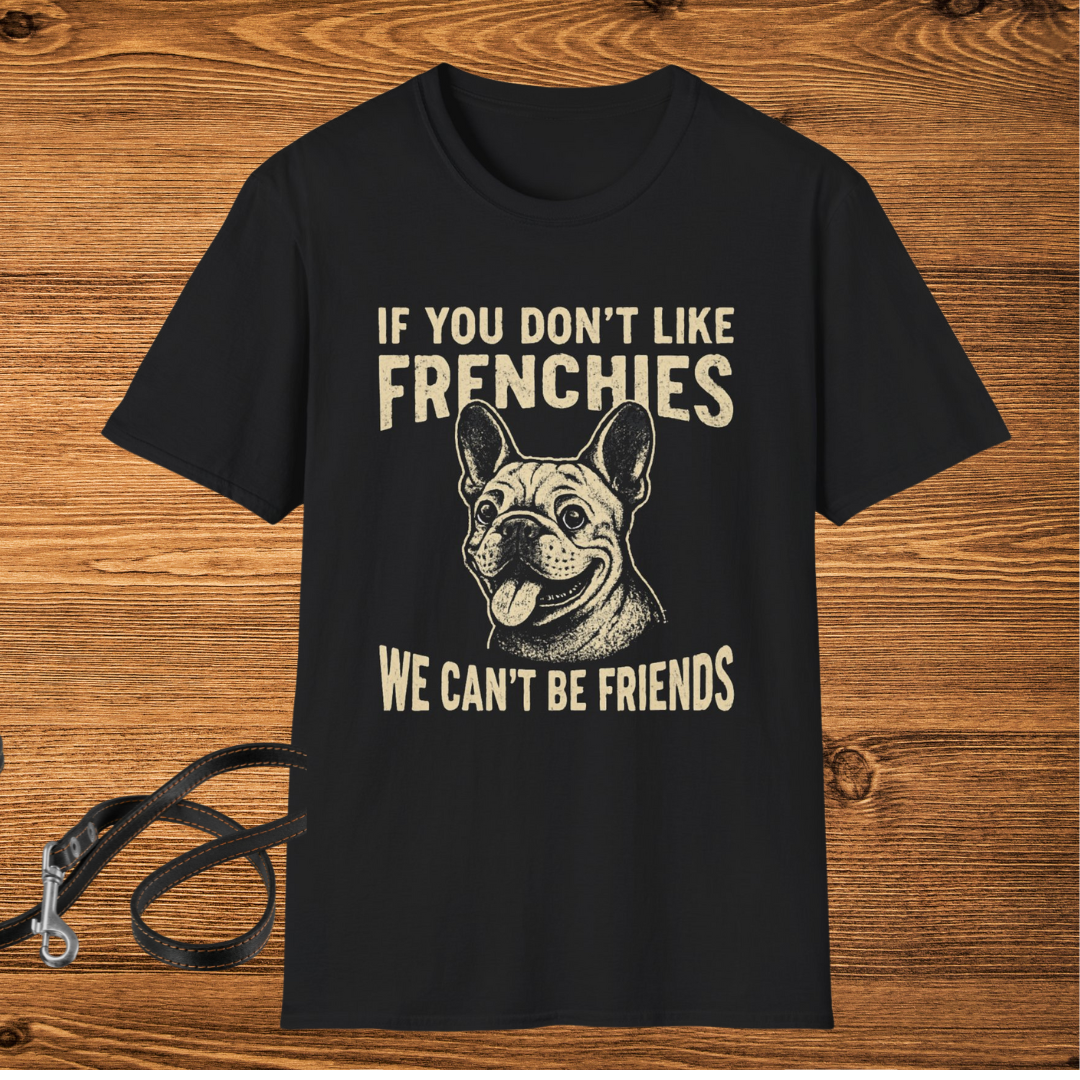 French Bulldog Friendship T-Shirt, Dog Lover Gift